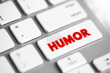 Photo for Humour - the quality of being amusing or comic, especially as expressed in literature or speech, text concept button on keyboard - Royalty Free Image