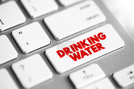 Photo for Drinking Water is water that is used in drink or food preparation, text concept button on keyboard - Royalty Free Image