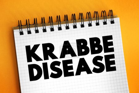 Téléchargez les photos : Maladie de Krabbe ou globoïde leucodystrophie cellulaire est une affection neurologique grave, texte sur bloc-notes - en image libre de droit
