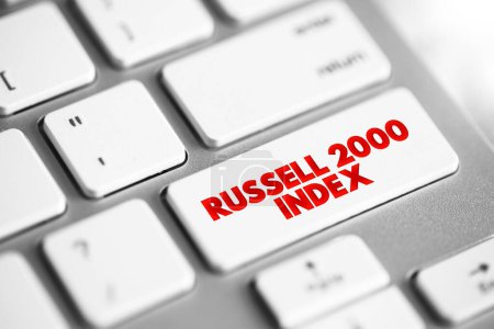Russell 2000 Index es un índice de mercado compuesto por 2.000 empresas de pequeña capitalización, botón concepto de texto en el teclado