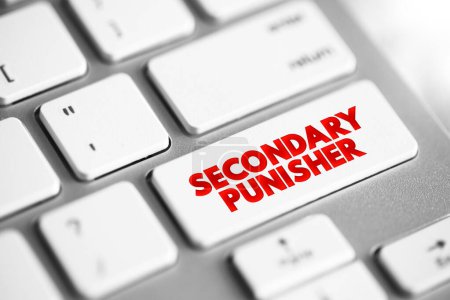 Photo for Secondary Punisher - describes punishers that acquire their effect as a result of conditioning instead, text concept button on keyboard - Royalty Free Image