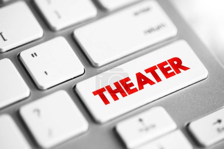 Photo for Theater is a collaborative form of performing art that uses live performers, text concept button on keyboard - Royalty Free Image