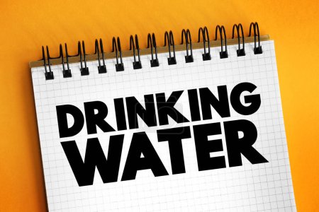 Photo for Drinking Water is water that is used in drink or food preparation, text concept background - Royalty Free Image