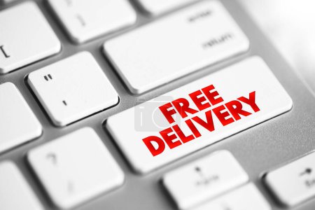 FREE DELIVERY - the delivery directly to the recipient's address without charge, text concept button on keyboard