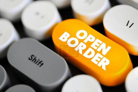 Open Border is a border that enables free movement of people between jurisdictions with no restrictions on movement and is lacking substantive border control, text button on keyboard