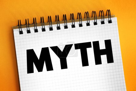 Myth is a folklore genre consisting of narratives that play a fundamental role in a society, text concept on notepad