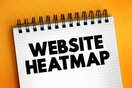 Website Heatmap is a behavior analytics tool that helps you understand how visitors interact with individual website pages, text concept on notepad