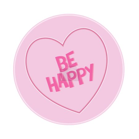 Photo for Loveheart Sweet Candy - Be Happy Message vector Illustration - Royalty Free Image