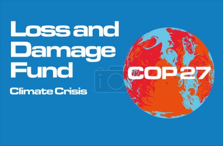 Téléchargez les illustrations : Fonds pour pertes et dommages approuvé à la COP27 pour payer les pays pauvres lésés par les impacts de la crise climatique - en licence libre de droit