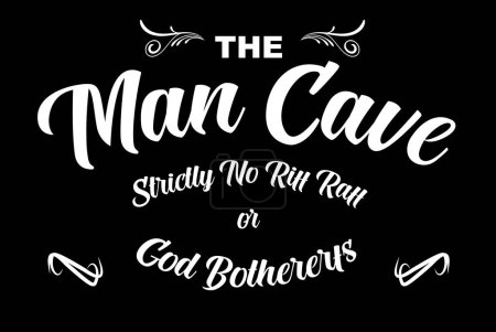 Illustration for The Man Cave Strictly no Riff Raff - Royalty Free Image