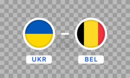 Ukraine vs Belgium Match Design Element. Flag Icons isolated on transparent background. Football Championship Competition Infographics. Announcement, Game Score Template. Vector graphics