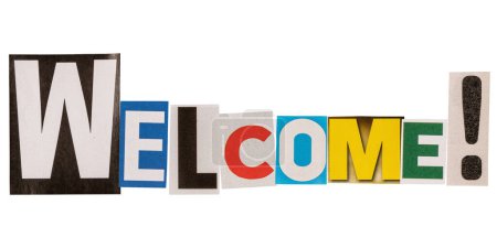 Photo for The word welcome made from cutout letters from printed magazines, isolated cut out on white background - Royalty Free Image