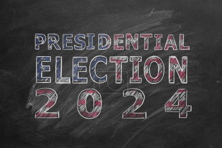The inscription PRESIDENTIAL ELECTION 2024 In the colors of the American flag is drawn with chalk on a blackboard. US Presidential election 2024. Election Day in United States