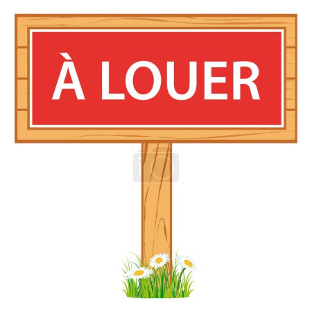 Wooden sign with for rent sign. French language. Vector illustration. Real estate.