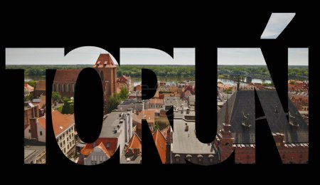 Téléchargez les photos : TORUN nom de la ville polonaise. Panneau texte avec vue panoramique sur la ville avec toits et Vistule. - en image libre de droit