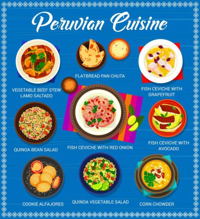 Illustration for Peruvian cuisine vector menu, fish ceviche with meat vegetable food and dessert. Avocado and onion seafood cebiche, corn chowder, quinoa bean salad and beef stew lomo saltado, alfajor and flatbread - Royalty Free Image