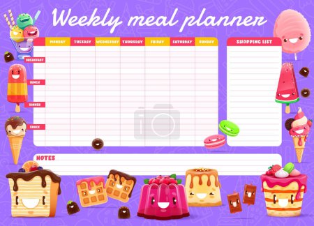 Ilustración de Weekly meal planner cartoon sweets, ice cream and dessert characters. Vector timetable with kawaii pastry personages. Week food plan organizer for personal dieting. Calendar menu with shopping list - Imagen libre de derechos