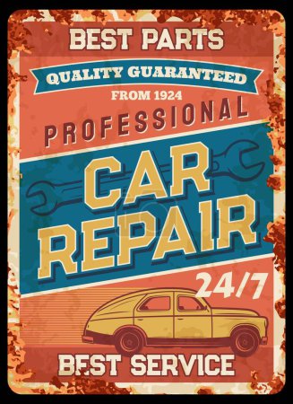 Illustration for Vintage car repair service rusty plate. Car mechanic service, auto restoration workshop or maintenance garage station vector rusty tin sign. Vehicle spare parts shop retro plate with old sedan, wrench - Royalty Free Image