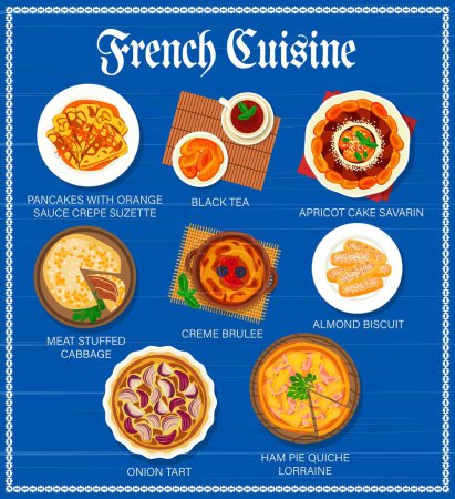 Illustration for French cuisine menu, vector pancakes with orange sauce crepe suzette, black tea and apricot cake savarin. Meat stuffed cabbage, creme brulee and almond biscuit, onion tart or ham pie quiche lorraine - Royalty Free Image