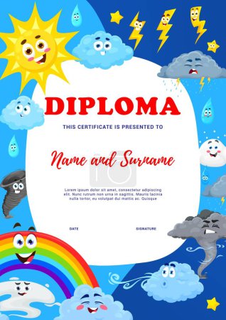 Illustration for Kids diploma. Cartoon weather characters. Appreciation certificate, education vector award or graduation diploma with sun, cloud, rainbow, wind and fog, hurricane or tornado, lightning funny personage - Royalty Free Image