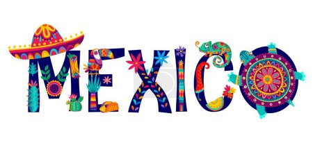 Téléchargez les illustrations : Typographie mexicaine lettrage avec chapeau sombrero, animaux et fleurs tropicales. Mot vecteur isolé avec caméléon alebrije, nourriture tex mex, cactus, capture de l'essence de la culture et de la nature mexicaine - en licence libre de droit