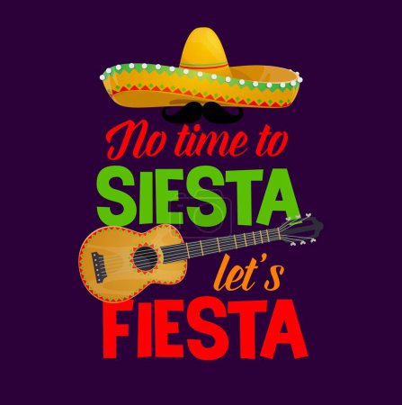 Mexikaner zitieren keine Siesta, lassen Sie uns Fiesta feiern mit Cartoon-Typografie, Sombrero-Hut, Schnurrbart und Gitarre. Vektorbanner mit traditionellen Symbolen der mexikanischen Kultur und Feier des kulturellen Erbes