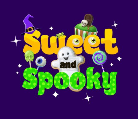 Illustration for Halloween quote sweet and spooky with holiday sweets and candies, vector background. Halloween holiday trick or treat party poster with candy ghost, witch hat and cupcake cemetery with skull and tomb - Royalty Free Image