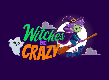 Illustration for Witches be crazy, Halloween quote. Cartoon vector bewitching scene with a mischievous witch flying on broomstick at full moon backdrop and typography, perfect for halloween-themed designs and decor - Royalty Free Image