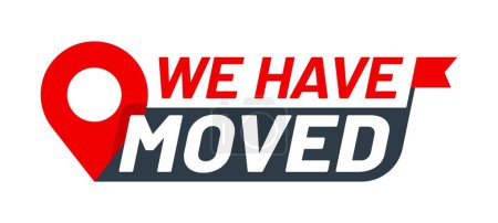 Illustration for Have move icon. We have moved sign. Store moving, office address change announcement or shop relocation vector sign. Company change location pictogram or symbol with red flag and navigation pin - Royalty Free Image