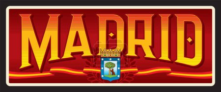 Illustration for Madrid city in Spain, Spanish European town location for vacation. Vector travel plate, vintage tin sign, retro welcome postcard or signboard. Plaque with flag and shield coat of arms - Royalty Free Image