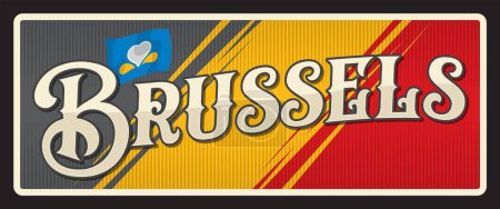 Illustration for Brussels Belgian city travel sticker and plate, vector tin sign and luggage tag. Belgium travel and tourism trip sticker or plate emblem with flag. Brussels-Capital Region, Bruxelles - Royalty Free Image