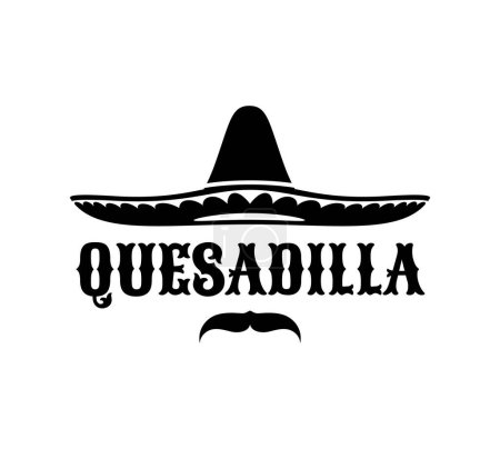 Illustration for Mexican sombrero and quesadilla, Tex Mex cuisine and Mexico food vector icon. Sombrero and mustache silhouette with ethnic ornament for Mexican burrito bar or restaurant and fast food menu sign - Royalty Free Image