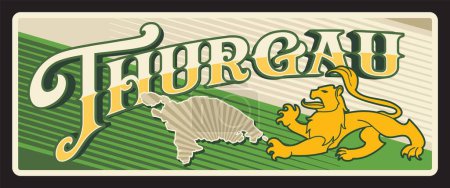 Illustration for Thurgau Swiss canton tin sign, retro travel plate, tourist destination banner with antique typography. Canton map and coat of arms lion, territory landmark and flag. Thurgovia, Canton of Thurgau - Royalty Free Image