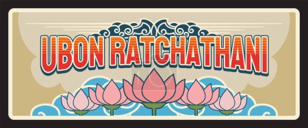 Téléchargez les illustrations : Plaque de voyage rétro Ubon Ratchathani Thai province, autocollant ou plaque métallique. Panneau d'entrée de la ville thaïlandaise avec ornement national, fleurs de lys et nuages. Nakhon Ratchasima, Udon Thani et Khon Kaen - en licence libre de droit
