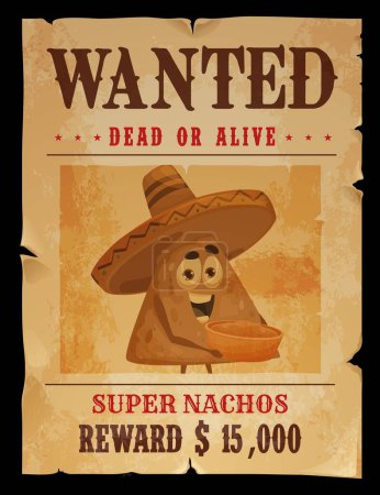 Illustration for Western vintage wanted poster with nachos bandit. Wild West robber or gangster wanted dead or alive sheriff vector poster with Mexican cuisine snack, nacho chip funny character wearing sombrero hat - Royalty Free Image