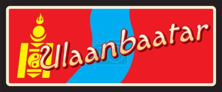 Illustration for Ulaanbaatar city travel sticker and plate, vector vintage tin sign. Ulan Bator, capital and city of Mongolia, luggage label or tourism baggage tag and metal plaque with capital landmark - Royalty Free Image