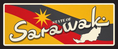 Ilustración de Estado de Sarawak, zona y región de Malasia. Placa de viaje vectorial, letrero de lata vintage, postal de vacaciones retro o letrero de viaje. Placa vieja con bandera y silueta de mapa, estrella brillante - Imagen libre de derechos