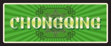Illustration for Chongqing chinese travel plate. China city sticker or banner. Asian journey destination vector postcard or vintage plaque, tin sign with ornament. Chungking municipality in Republic of China - Royalty Free Image