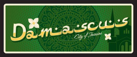 Illustration for Damascus city of Jasmine, capital of Syria. Vector travel plate or sticker, vintage tin sign, retro vacation postcard or journey signboard, luggage tag. Plaque with flowers and landmarks - Royalty Free Image