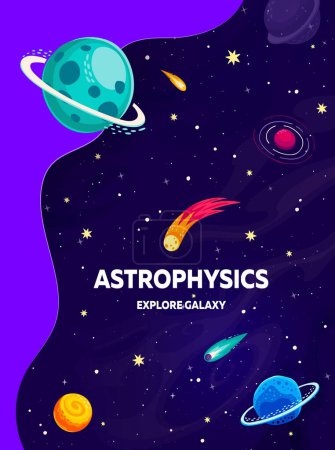Illustration for Astrophysics, galaxy space with planets, asteroids and comets, vector poster for kids education. Astrophysics classes and astronomy study cartoon background with planetary galaxy in outer space sky - Royalty Free Image