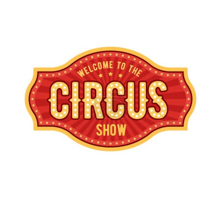 Illustration for Retro tent circus sign and vintage carnival signboard, adorned with swirling lights and bold typography. Vector banner evoking the nostalgia of bygone era, welcomes visitors to lively show atmosphere - Royalty Free Image