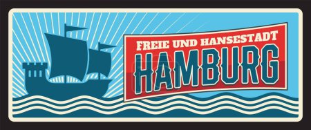 Téléchargez les illustrations : Hambourg Plaque de voyage rétro ville allemande, plaque vectorielle en métal. L'Allemagne déclare plaque métallique avec la devise de la ville, drapeau emblème et slogan terrestre de Freie Hansenstadt signe, navire de mer et d'océan - en licence libre de droit