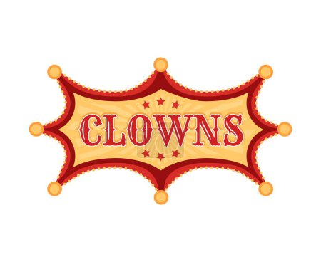 Illustration for Retro tent circus sign and vintage carnival signboard displays clowns. Isolated vector banner with whimsical font, light bulb frame and sun rays design, evoking anticipation for amusing performance - Royalty Free Image