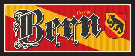 Illustration for Bern Swiss city plate, travel sticker tin sign, vector luggage tag. Switzerland city tin sign and travel plaque with coat of arms bear, flag emblem. Berne facto capital of Switzerland - Royalty Free Image