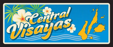 Central Visayas administrative region of Philippines. Vector travel plate or sticker, vintage tin sign, retro vacation postcard or journey signboard, luggage tag. Plaque with map and flowers