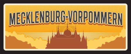 Illustration for Mecklenburg Vorpommern German city travel plate. Vector Deutschland Europe landmark, road sign. Germany states tin plaque with tagline, tourist destination signage with city sightseeing silhouette - Royalty Free Image