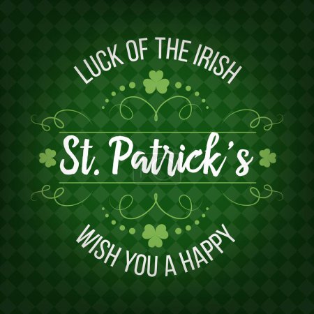 Illustration for Saint Patricks Day holiday greetings banner with vector shamrock leaves. Happy irish holiday of St Patrick quote, luck green clovers poster with celtic pattern borders, pub party or spring fest invite - Royalty Free Image