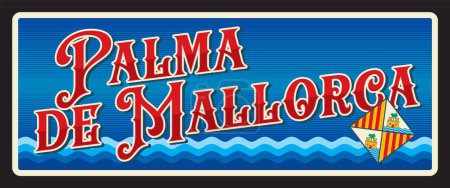 Illustration for Palma de Mallorca Spanish community of Balearic Islands. Vector travel plate or sticker, vintage tin sign, retro vacation postcard or journey signboard, luggage tag. Card with waves and seal - Royalty Free Image