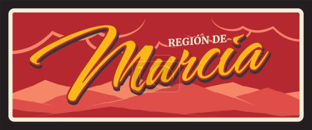 Illustration for Spain Murcia, retro metal plate and tin sign, vector city entry signage. Spain welcome road sign or metal plate with Spanish city tagline and travel landmark symbol - Royalty Free Image