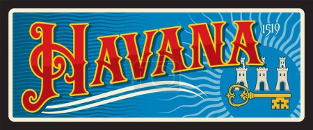 Illustration for Havana city in Cuba, La Habana souvenir card or plaque with sun, tower and key symbols. Vector travel plate or sticker, vintage tin sign, retro vacation postcard or journey signboard, luggage tag - Royalty Free Image